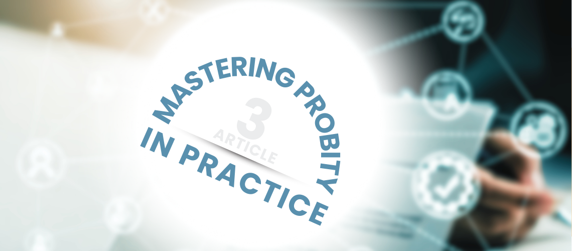 Mastering Probity in Practice (Article 3 of 3).png